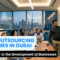 The Reasons Why IT Outsourcing Companies in Dubai are Important in the Development of Businesses