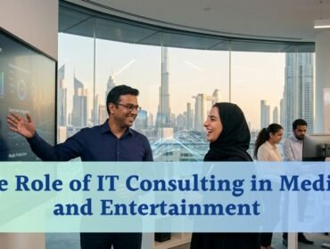 The Role of IT Consulting in Media and Entertainment