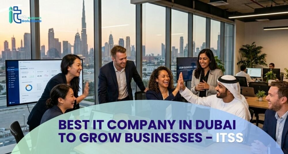 BEST IT Company in Dubai to Grow Businesses - ITSS