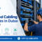Structured Cabling Companies in Dubai (2)